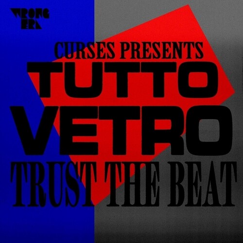 Curses Presents Tutto Vetro: Trust The Beat [12"] [ VINYL LP ]