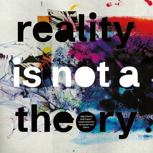 Reality Is Not A Theory [LP] [ VINYL LP ]