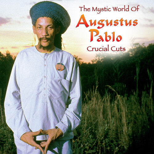 Mystical World Of Augustus Pablo: Crucial Cuts [LP] [ VINYL LP ]