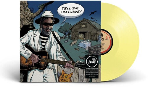 Tell 'Em I'm Gone! [LP] (Yellow Vinyl) [ VINYL LP ]