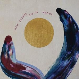 How Things Tie In Knots [LP] [ VINYL LP ]